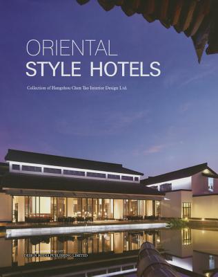 Book cover of Oriental Style Hotels by Arthur Gao