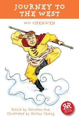 Book cover of Journey To The West by Christine Sun (Adapted by), Wu Cheng'en, Shirley Chiang (Illus.)