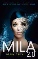 Book cover of Mila 2.0 by Debra Driza