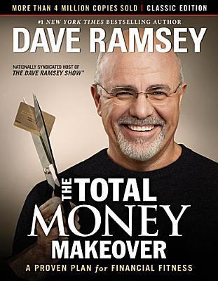 Book cover of The Total Money Makeover: A Proven Plan For Financial Fitness by Dave Ramsey