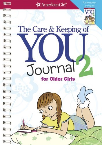 Book cover of The Care And Keeping Of You 2 Journal by Cara Natterson, Josée Masse (Illus.)