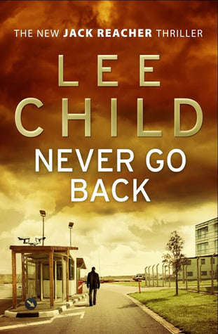Book cover of Never Go Back by Lee Child