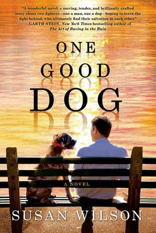 Book cover of One Good Dog by Susan  Wilson