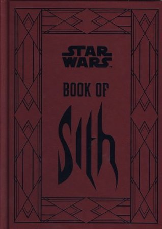 Book cover of Star Wars - Book Of Sith: Secrets From The Dark Side by Daniel  Wallace