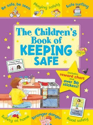 Book cover of Children's Book of Keeping Safe by Sophie Giles, Kate  Davies (Illus.)