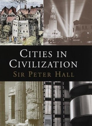 Book cover of Cities In Civilization by Peter Geoffrey Hall