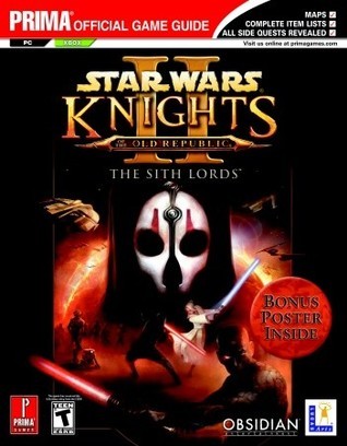 Book cover of Star Wars: Knights Of The Old Republic II: The Sith Lords - Prima Official Game Guide by David Hodgson