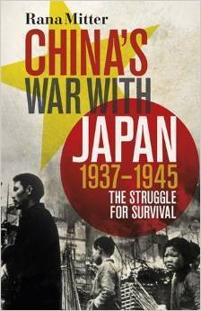 Book cover of China's War With Japan, 1937-1945: The Struggle For Survival by Rana Mitter
