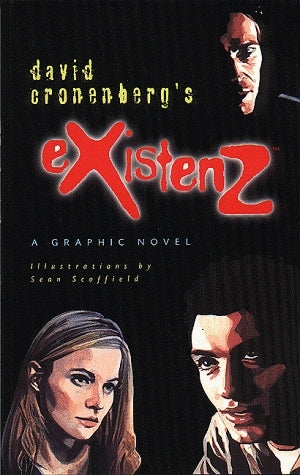 Book cover of ExistenZ: A Graphic Novel by David Cronenberg, Sean Scoffield (Illus.)
