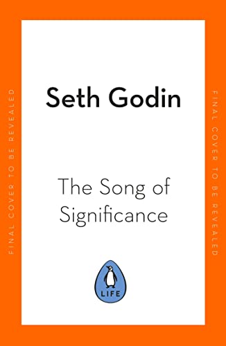Book cover of The Song Of Significance by Seth Godin