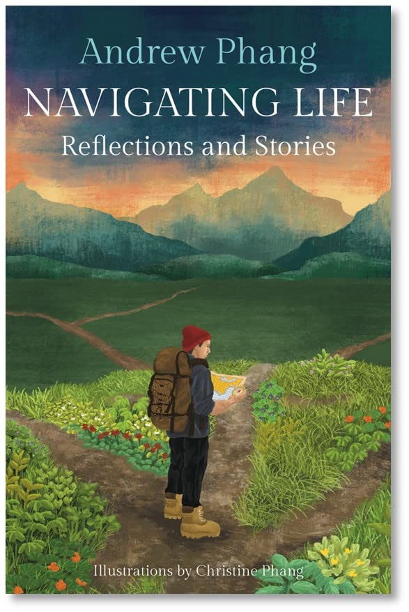 Book cover of Navigating Life: Reflections And Stories by Andrew Phang, Christine Phang (Illus.)