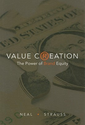 Book cover of Value Creation: The Power of Brand Equity by Ron Strauss