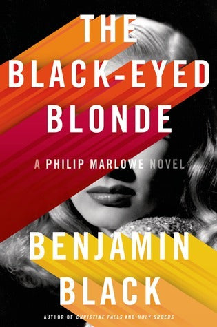 Book cover of The Black-Eyed Blonde by Benjamin Black