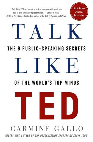Book cover of Talk Like TED: The 9 Public-Speaking Secrets of the World's Top Minds by Carmine Gallo