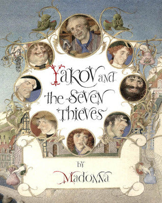 Book cover of Yakov And The Seven Thieves by Madonna, Gennady Spirin (Illus.)