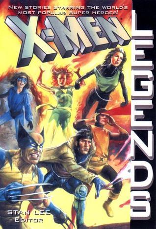 Book cover of X-Men Legends by Stan Lee (Ed.)