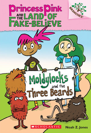 Book cover of Moldylocks And The Three Beards by Noah Z. Jones