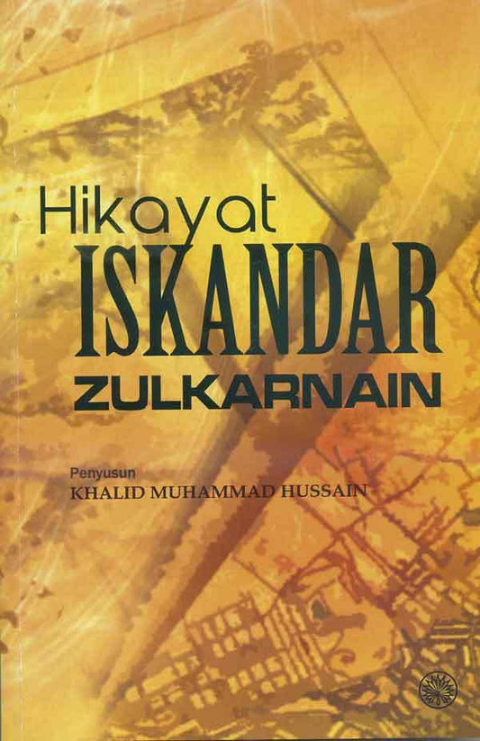 Book cover of Hikayat Iskandar Zulkarnain by Khalid Muhammad Hussain (Penyusun)