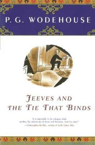 Book cover of Jeeves And The Tie That Binds by P.G. Wodehouse