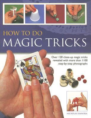 Book cover of How To Do Magic Tricks by Nicholas Einhorn