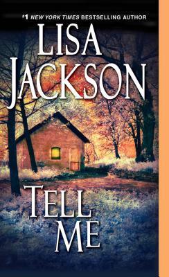 Book cover of Tell Me by Lisa  Jackson