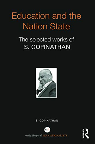 Book cover of Education And The Nation State by S. Gopinathan