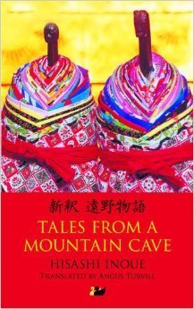 Book cover of Tales From A Mountain Cave: Stories From Japan's Northeast by Hisashi Inoue, Angus Turvill (Trans.)