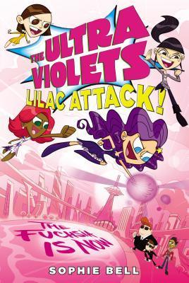 Book cover of Lilac Attack! by Sophie Bell