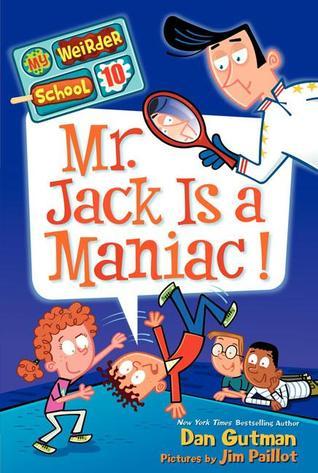 Book cover of Mr. Jack Is a Maniac! by Dan Gutman, Jim Paillot (Illus.)