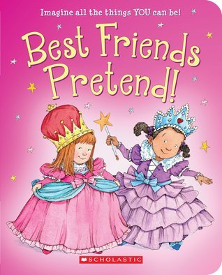 Book cover of Best Friends Pretend by Linda Leopold Strauss, Lynn Munsinger (Illustrations)