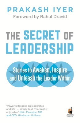 Book cover of The Secret of Leadership by Prakash Iyer