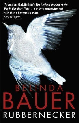 Book cover of Rubbernecker by Bauer  Belinda