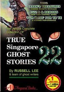 Book cover of True Singapore Ghost Stories : Book 22 by Russell Lee