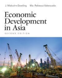 Book cover of Economic Development In Asia by John Malcolm Dowling, Maria Rebecca Valenzuela