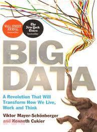 Book cover of Big Data: A Revolution That Will Transform How We Live, Work, And Think by Viktor Mayer-Schönberger, Kenneth Cukier