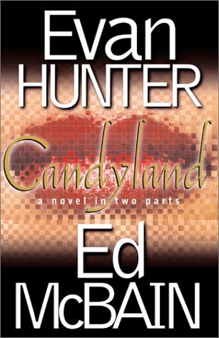 Book cover of Candyland: A Novel In Two Parts by Evan Hunter, Ed McBain