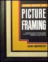 Book cover of Home Book of Picture Framing by Kenn Oberrecht
