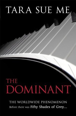 Book cover of The Dominant by Tara Sue Me