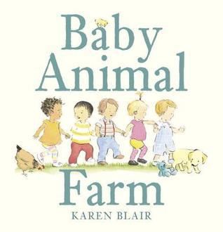 Book cover of Baby Animal Farm by Karen  Blair
