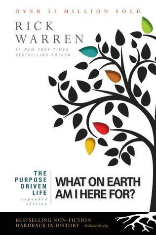 Book cover of The Purpose Driven Life: What On Earth Am I Here For? by Rick Warren