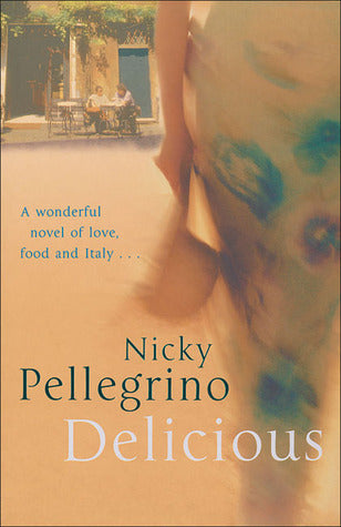 Book cover of Delicious by Nicky Pellegrino