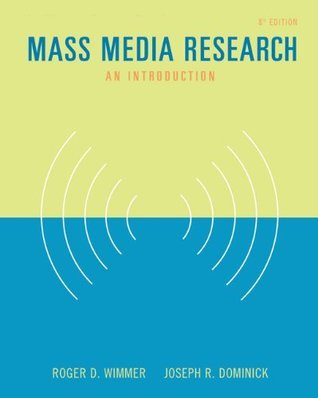 Book cover of Mass Media Research: An Introduction by Roger D. Wimmer, Joseph R. Dominick