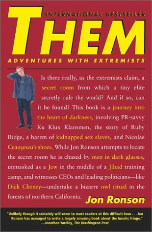 Book cover of Them: Adventures With Extremists by Jon Ronson