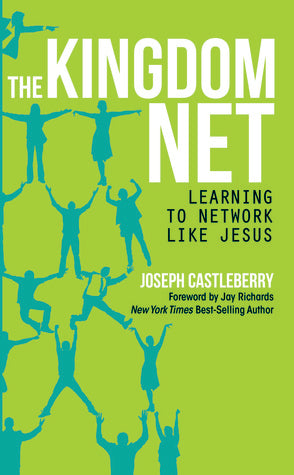 Book cover of Kingdom Net: Learning To Network Like Jesus by Joseph Castleberry