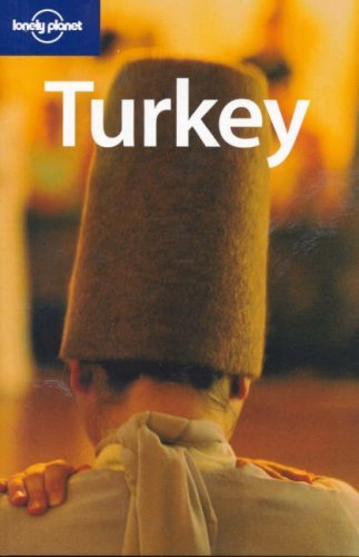 Book cover of Lonely Planet Turkey by Lonely Planet, Frances Linzee Gordon, Jean-Bernard Carillet, Verity Campbell, Dan Elridge