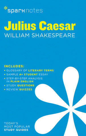 Book cover of Julius Caesar by SparkNotes, William Shakespeare