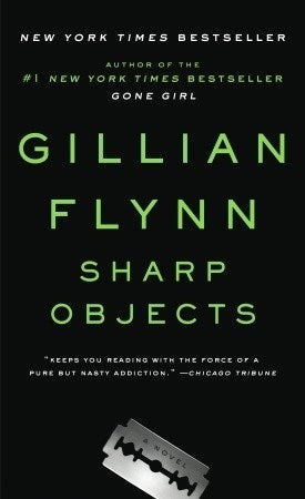 Book cover of Sharp Objects by Gillian Flynn