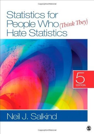 Book cover of Statistics For People Who (Think They) Hate Statistics by Neil J. Salkind