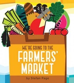 Book cover of We're Going To The Farmers' Market by Stefan Page