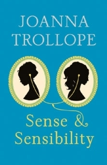 Book cover of Sense & Sensibility by Joanna Trollope